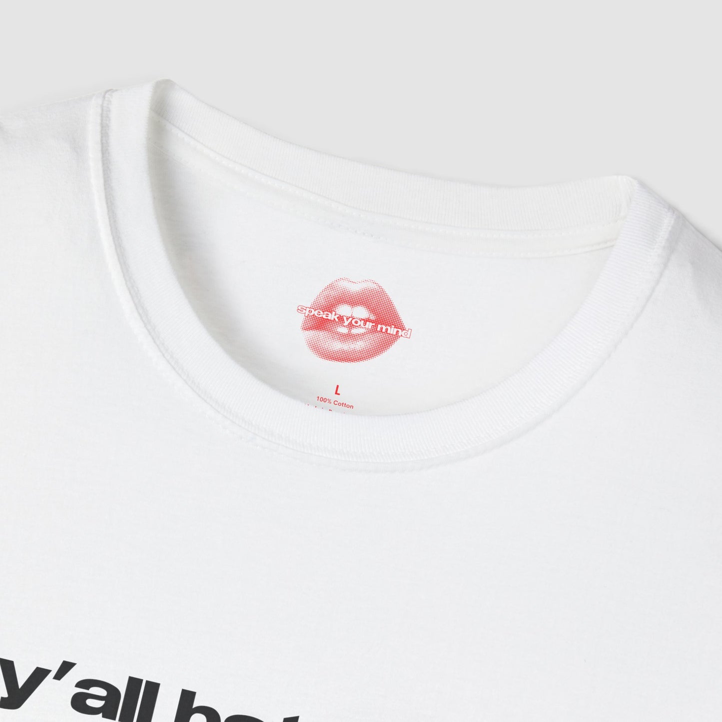 "Y'all Hate Me, But You're Still Watching." | Text Only | T-Shirt