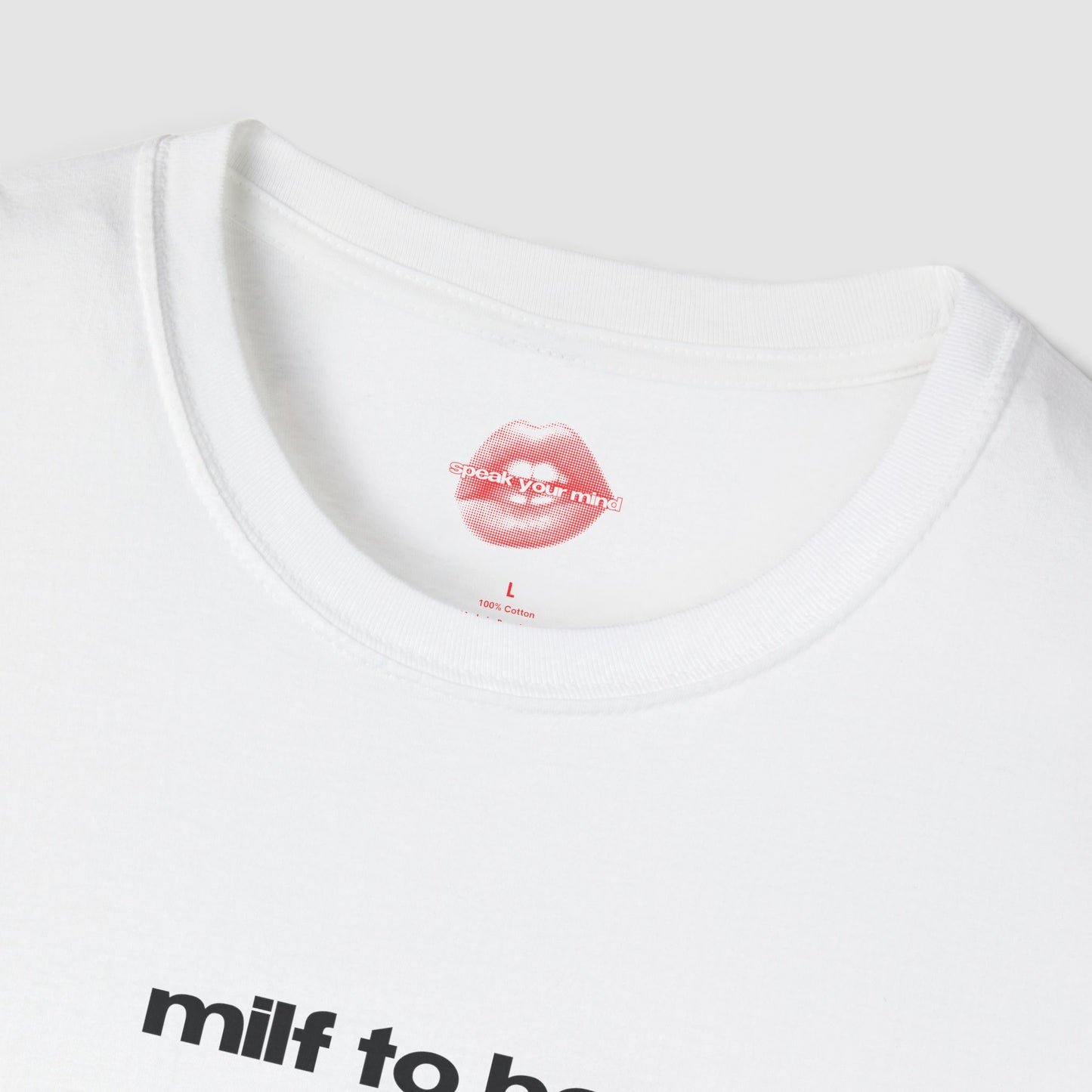 "Milf To Be." | Text Only | T-Shirt