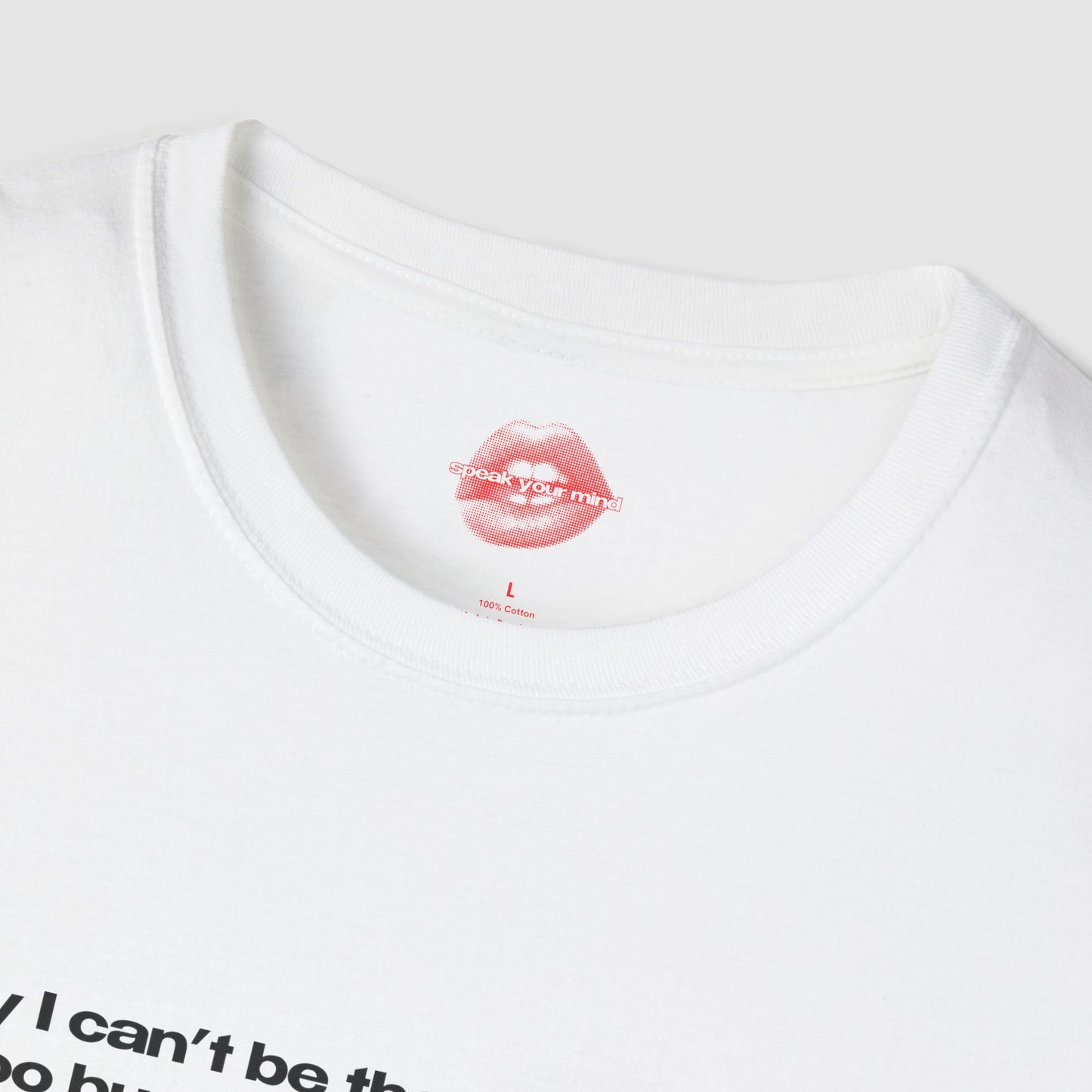 "Sorry I Can't Be The Bigger Person, I'm Too Busy Being The Hotter One." | Text Only | T-Shirt