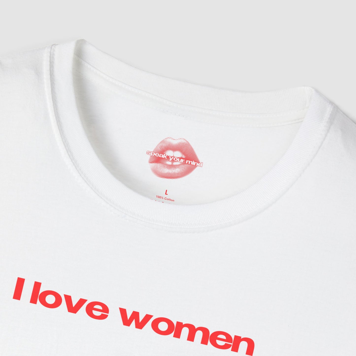 ”I Love Women” | Text Only | T-Shirt
