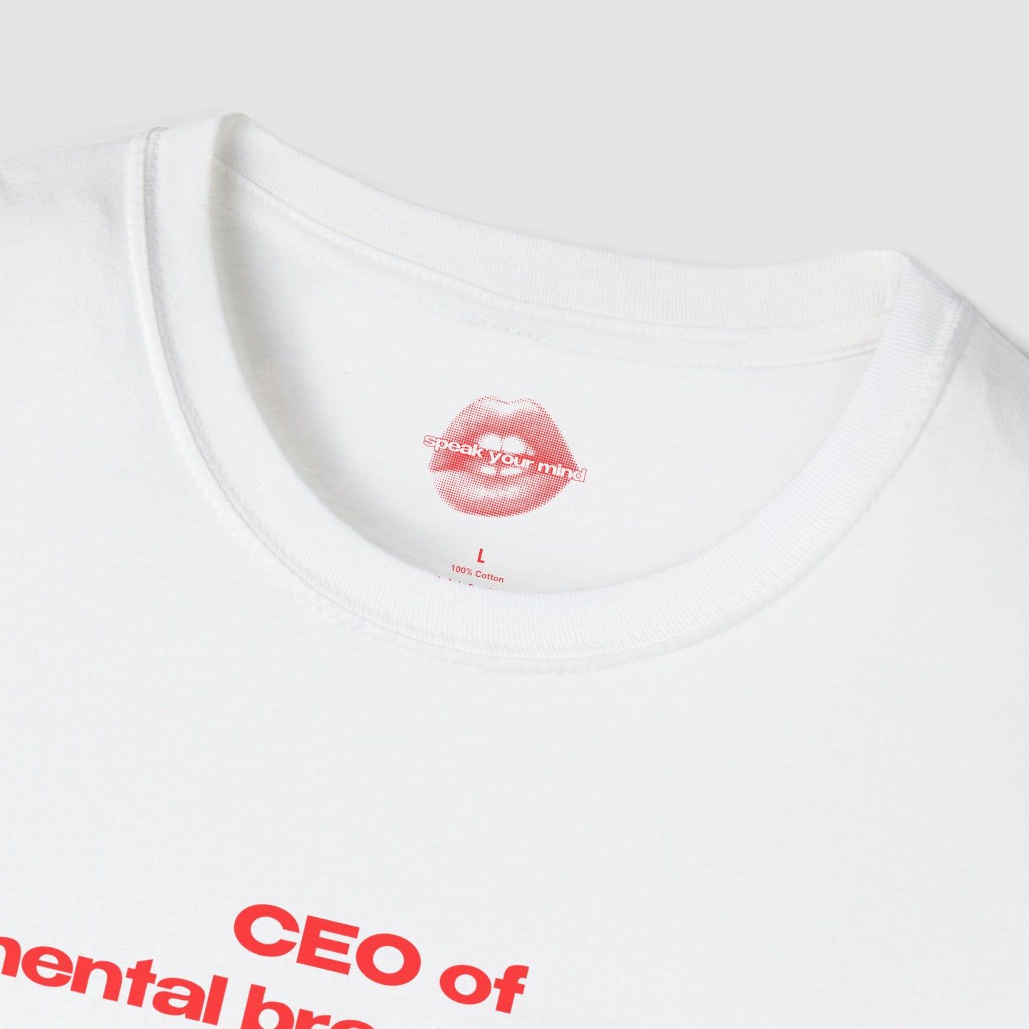 "CEO Of Mental Breakdowns." | Text Only | T-Shirt