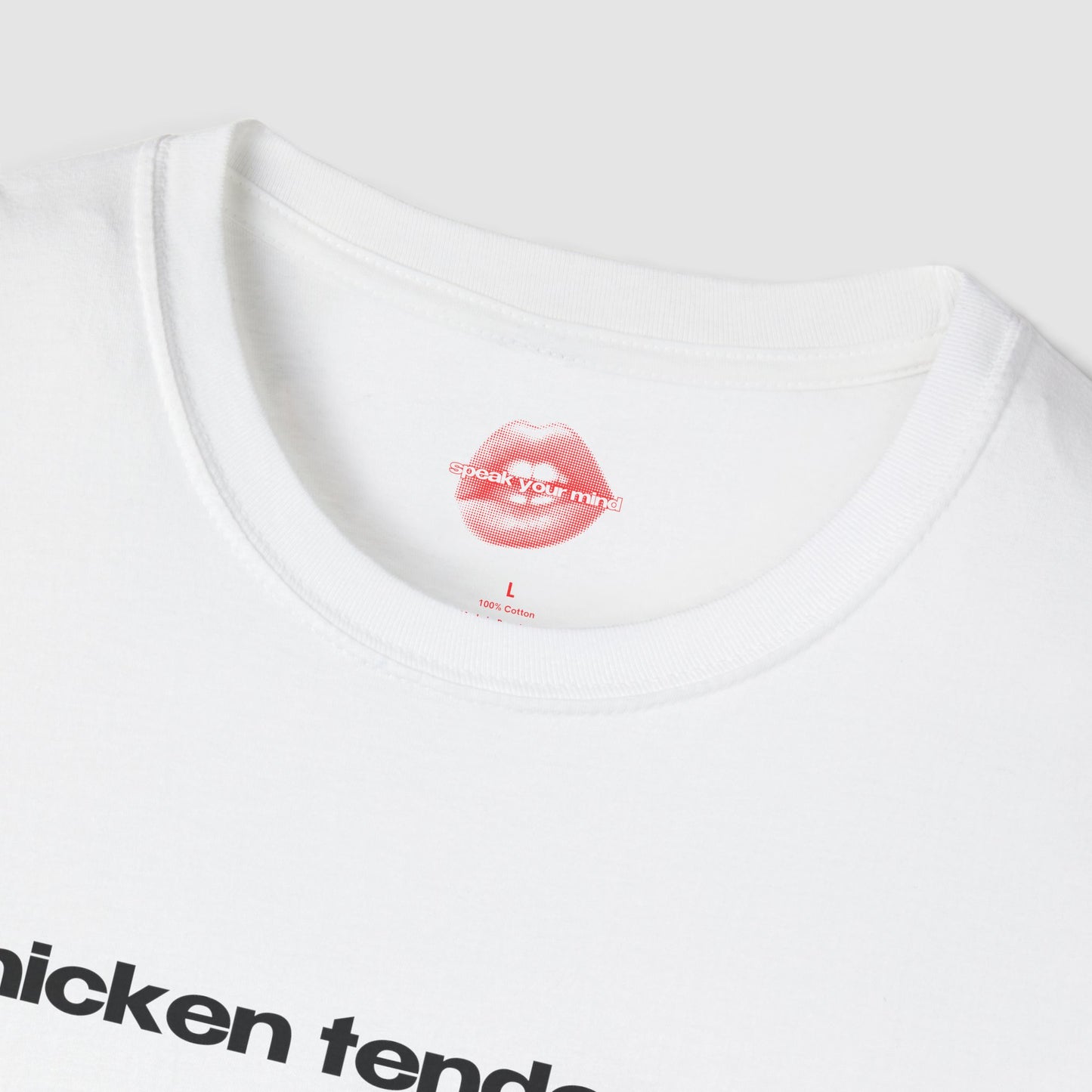 "Chicken Tender Slut." | Text Only | T-Shirt