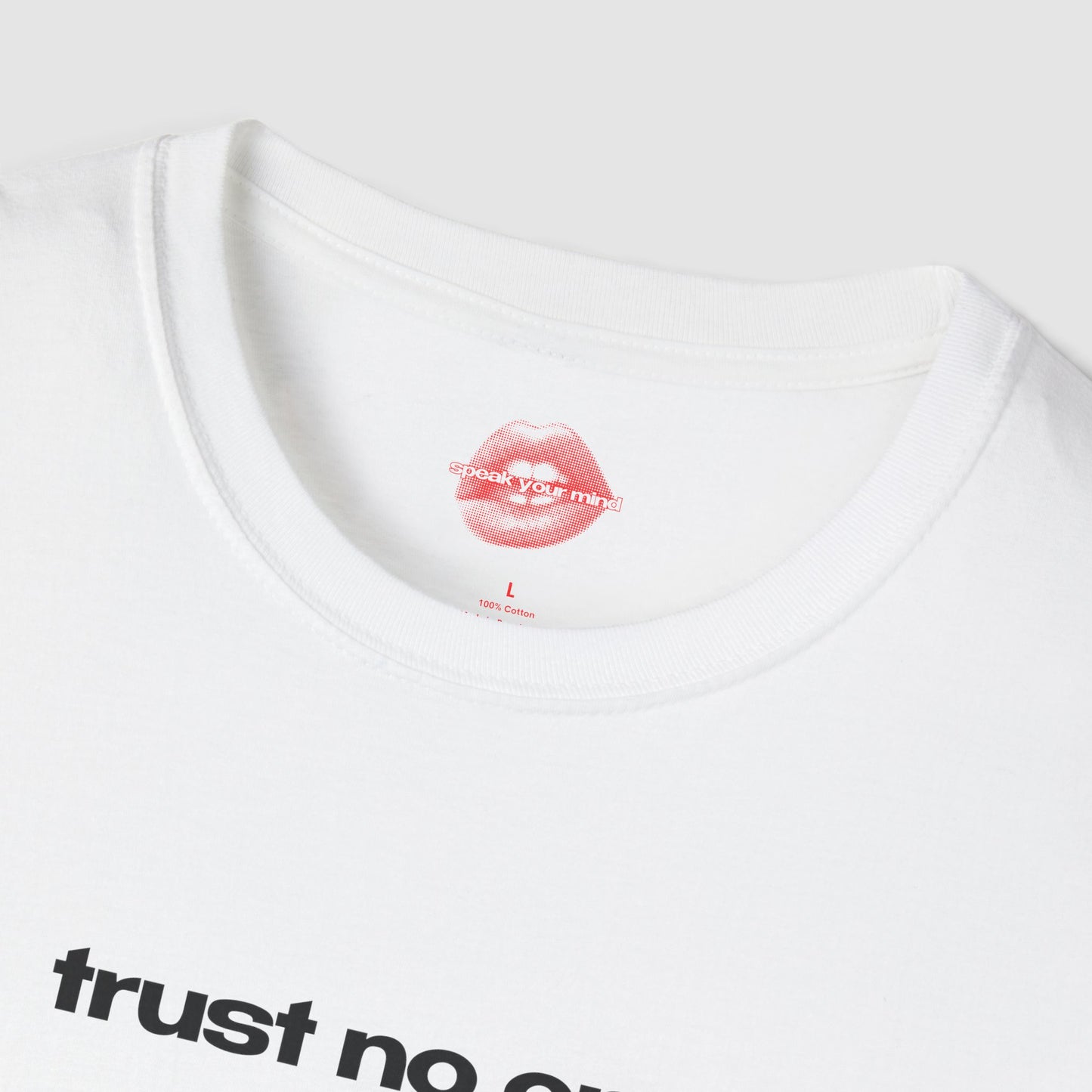 "Trust No One." | Text Only | T-Shirt