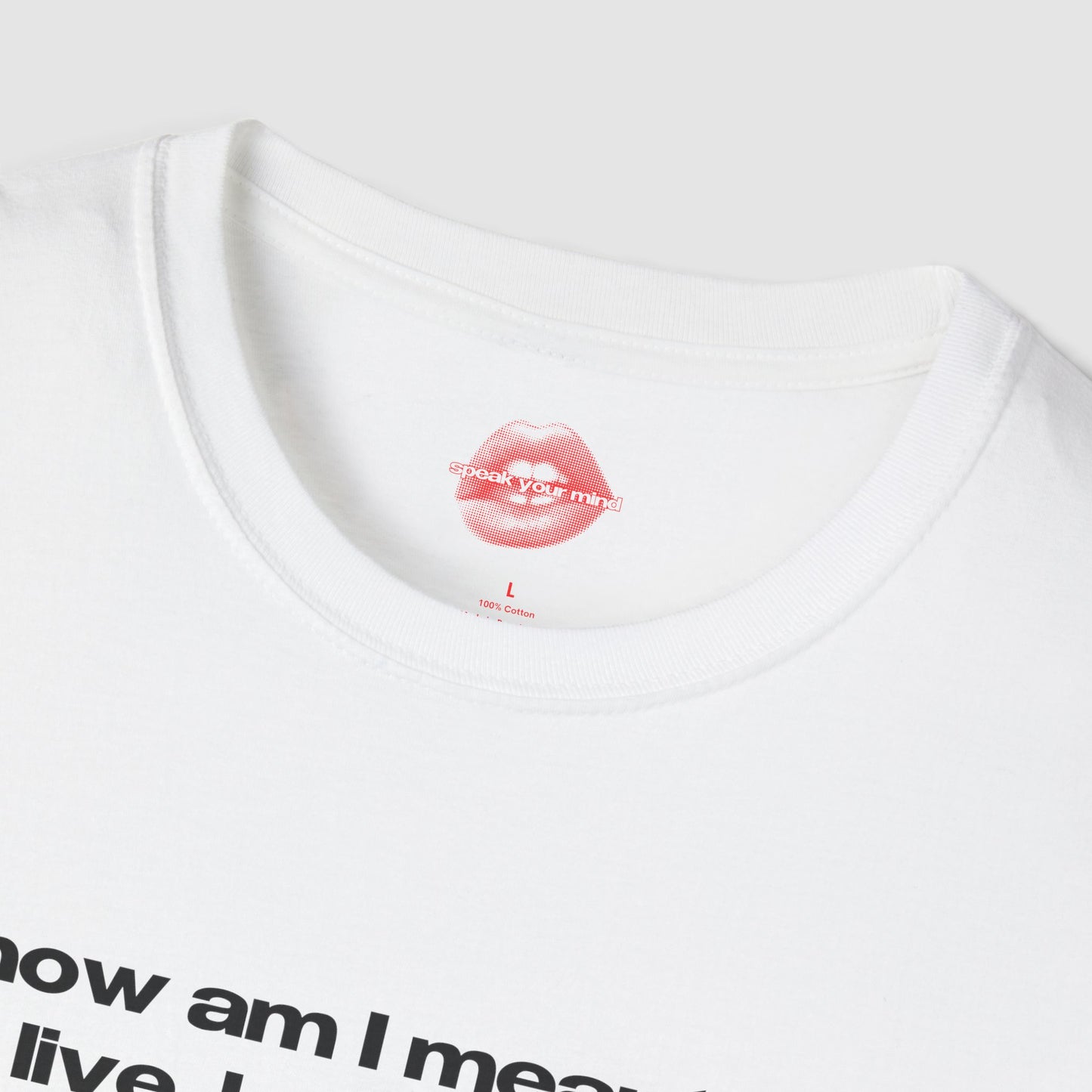 "How Am I Meant To Live, Laugh, Love, When Our Bodies Aren't Ours, Our Love Isn't Free, And Our Future Feels Stolen." | Text Only | T-Shirt