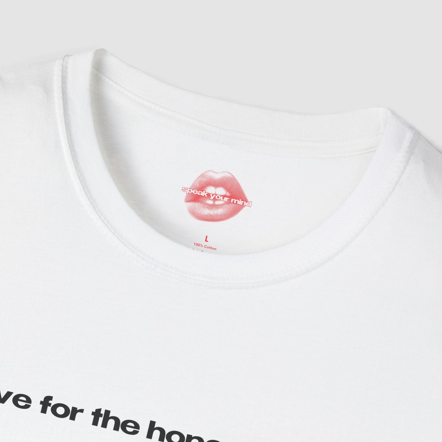 "Live For The Hope Of It All." | Text Only | T-Shirt