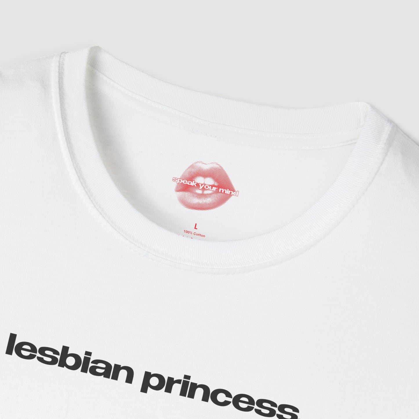 "Lesbian Princess." | Text Only | T-Shirt