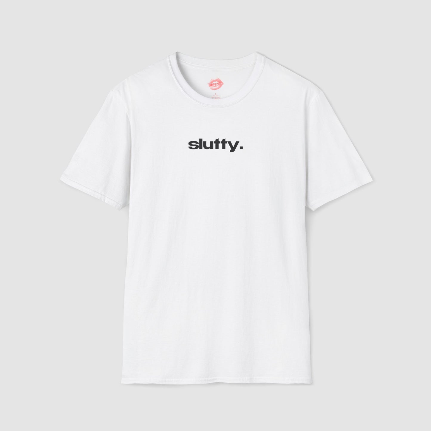 "Slutty." | Text Only | T-Shirt