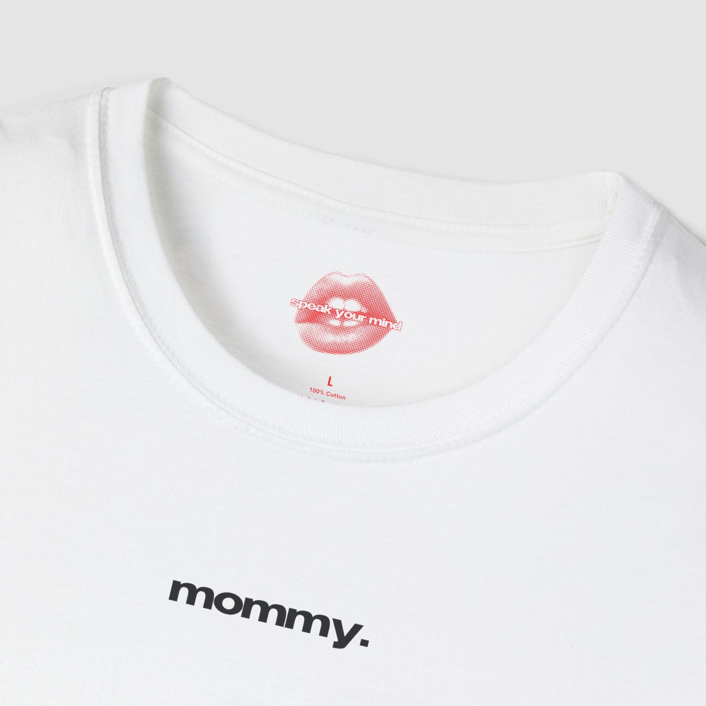 ”Mommy.” | Text Only | T-Shirt