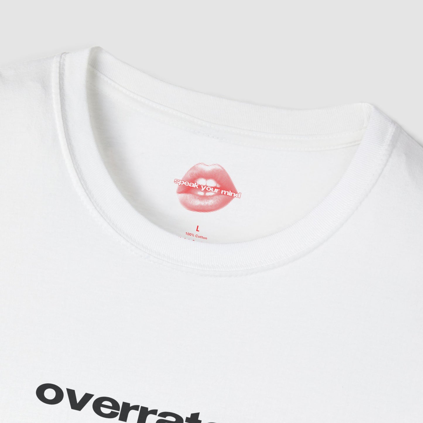 "Overrated." | Text Only | T-Shirt