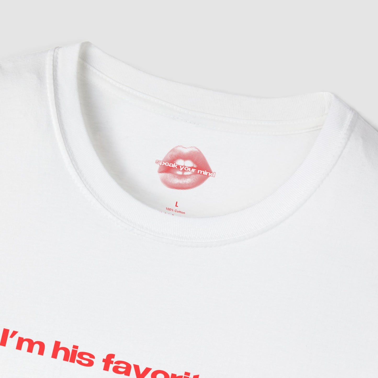 "I'm His Favorite Ex." | Text Only | T-Shirt