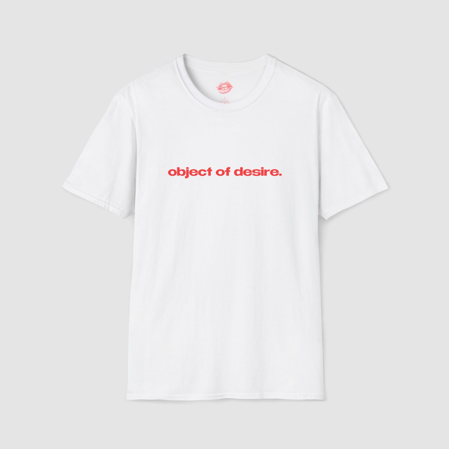"Object Of Desire." | Text Only | T-Shirt