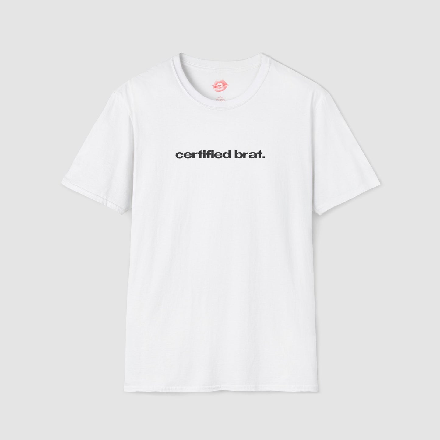 "Certified Brat." | Text Only | T-Shirt