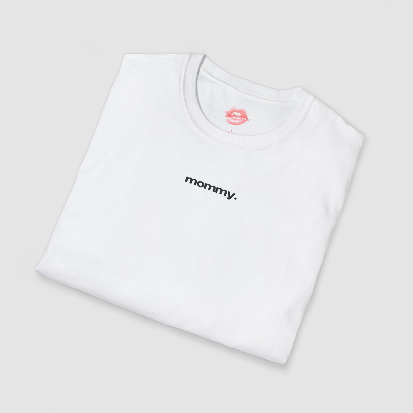 ”Mommy.” | Text Only | T-Shirt