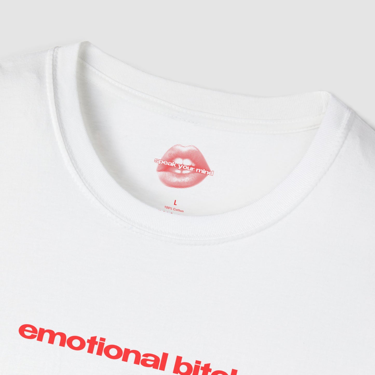 "Emotional Bitch." | Text Only | T-Shirt