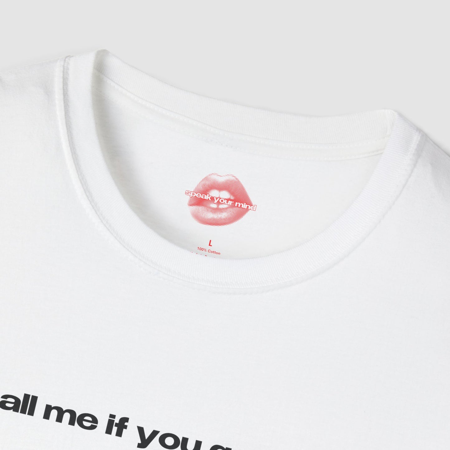 "Call Me If You Get Lost." | Text Only | T-Shirt