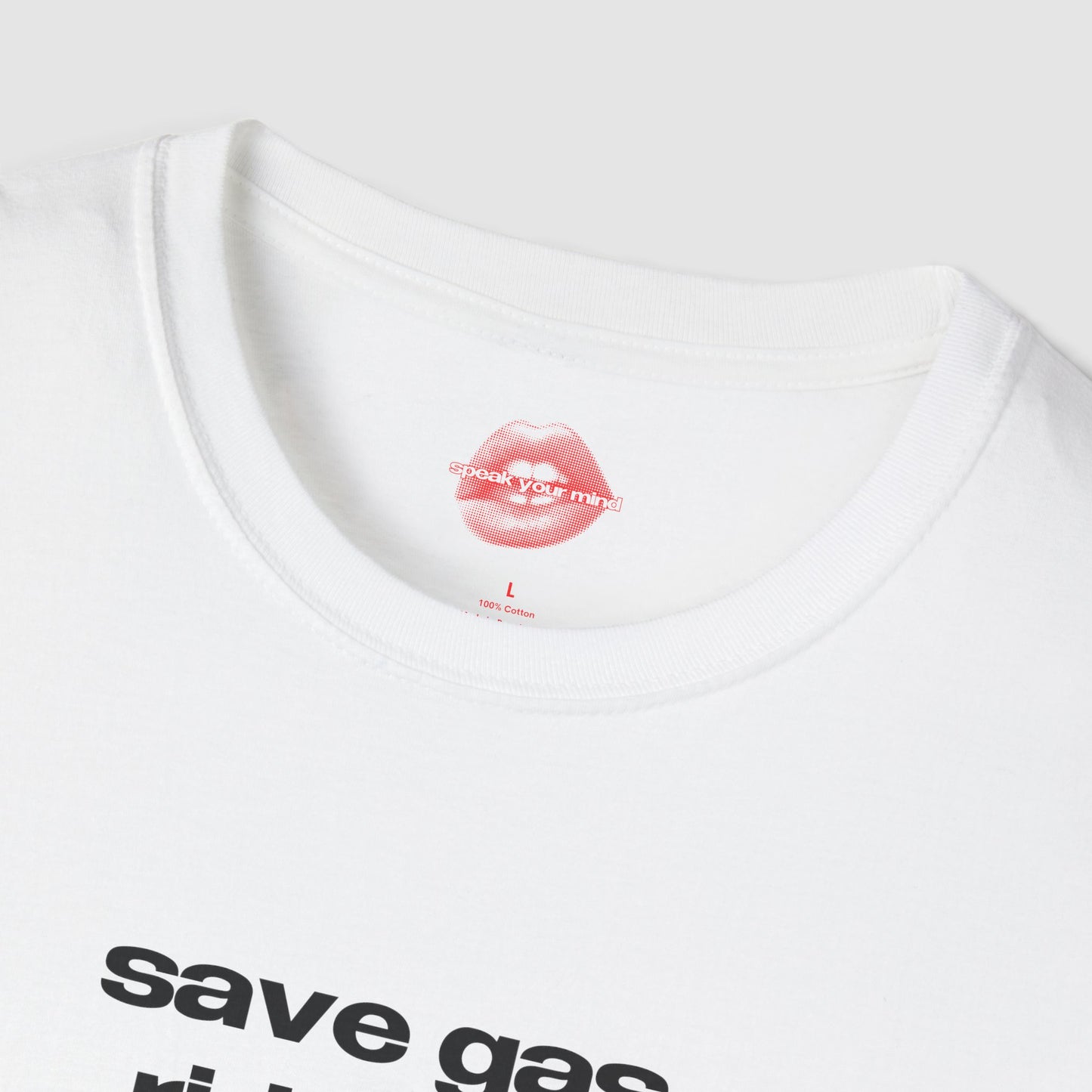 "Save Gas, Ride Me." | Text Only | T-Shirt
