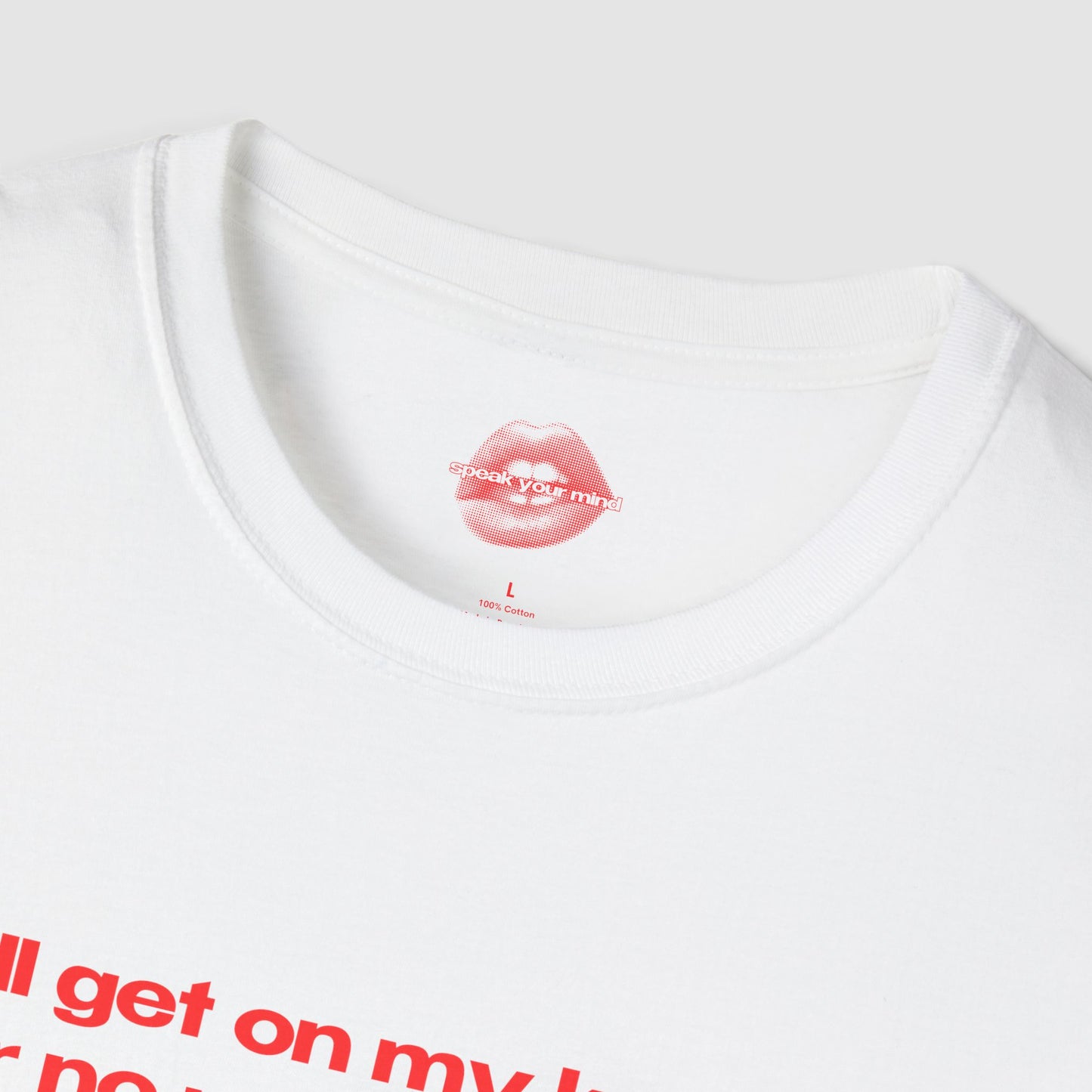 "I'll Get On My Knees For No Man But Jesus." | Text Only | T-Shirt