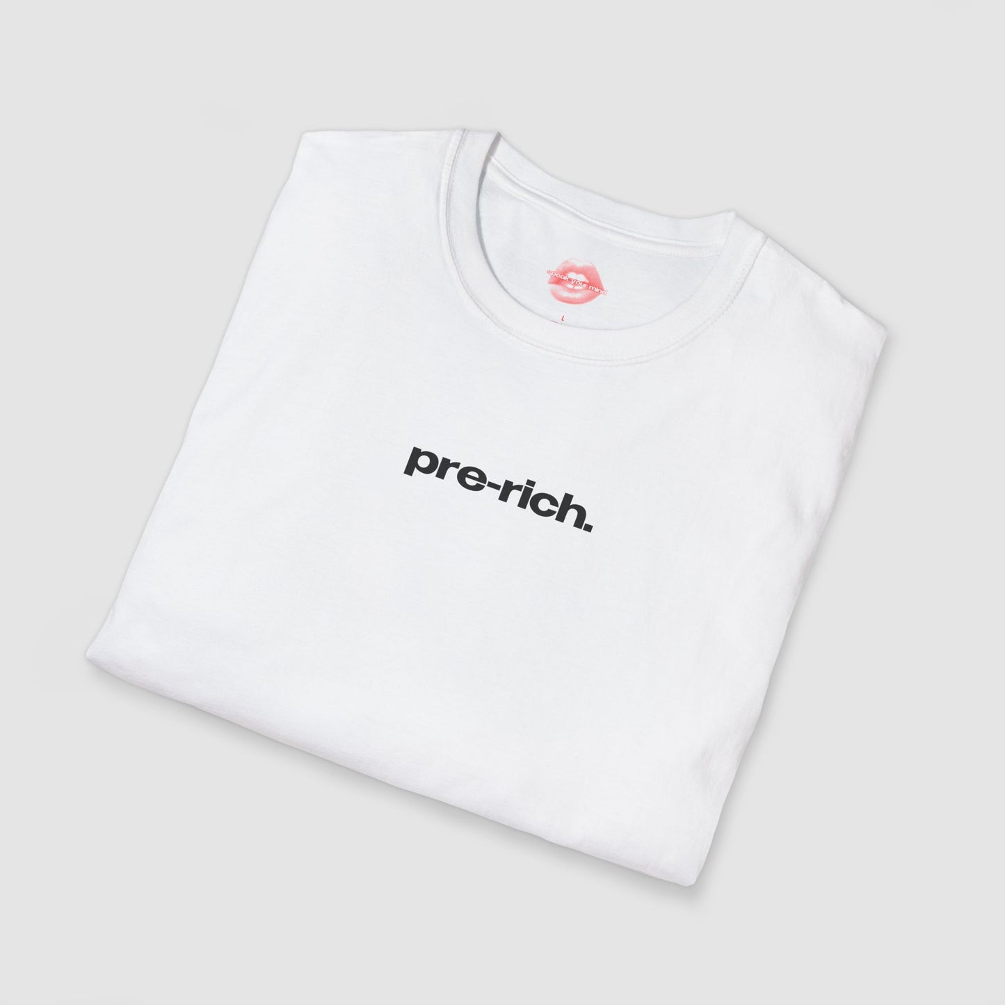 "Pre-Rich." | Text Only | T-Shirt