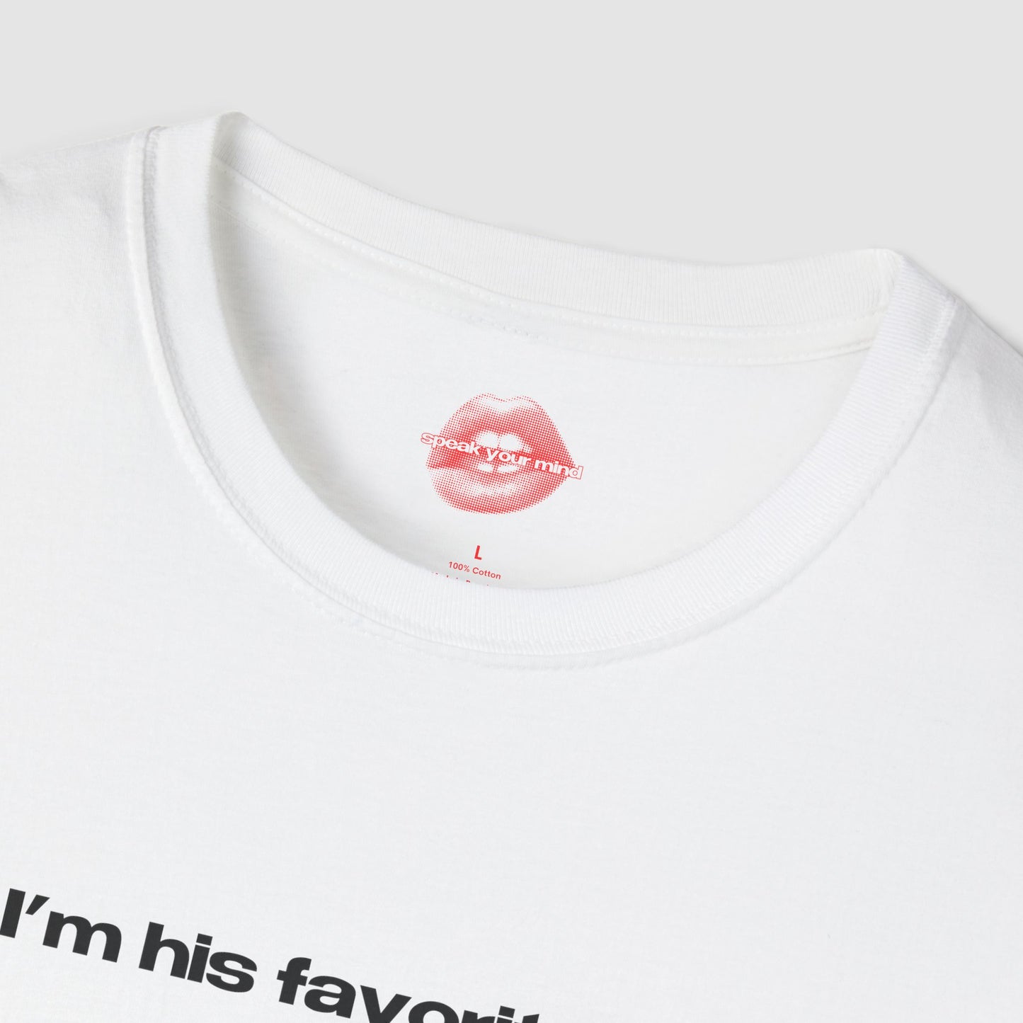 "I'm His Favorite Ex." | Text Only | T-Shirt