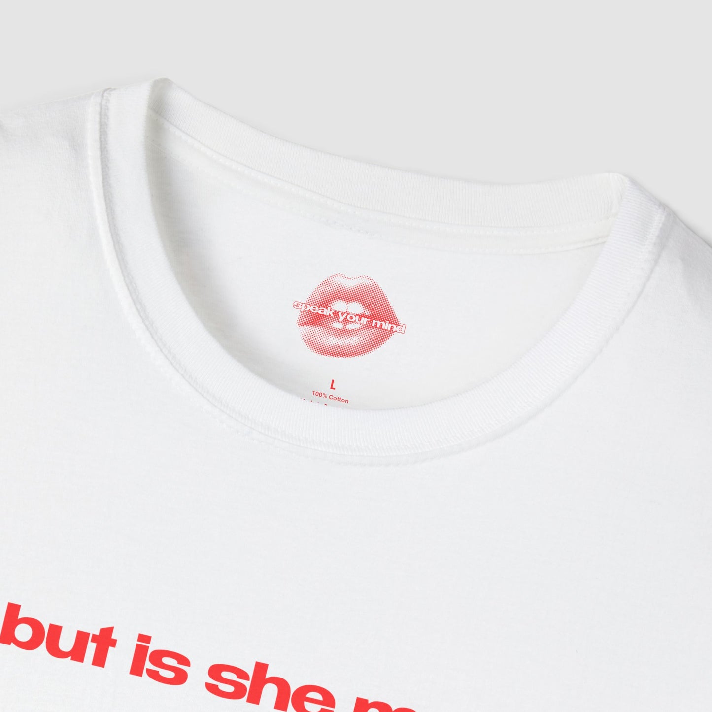 "But Is She Me?" | Text Only | T-Shirt