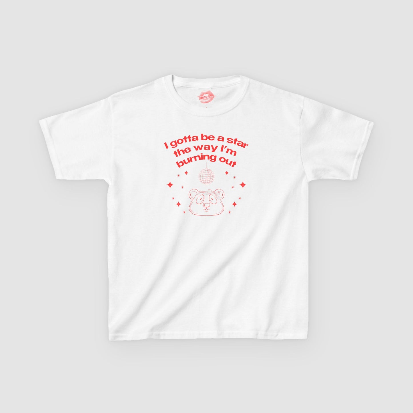 "I Gotta Be A Star, The Way I'm Burning Out." | Pookie Bear | Baby Tee