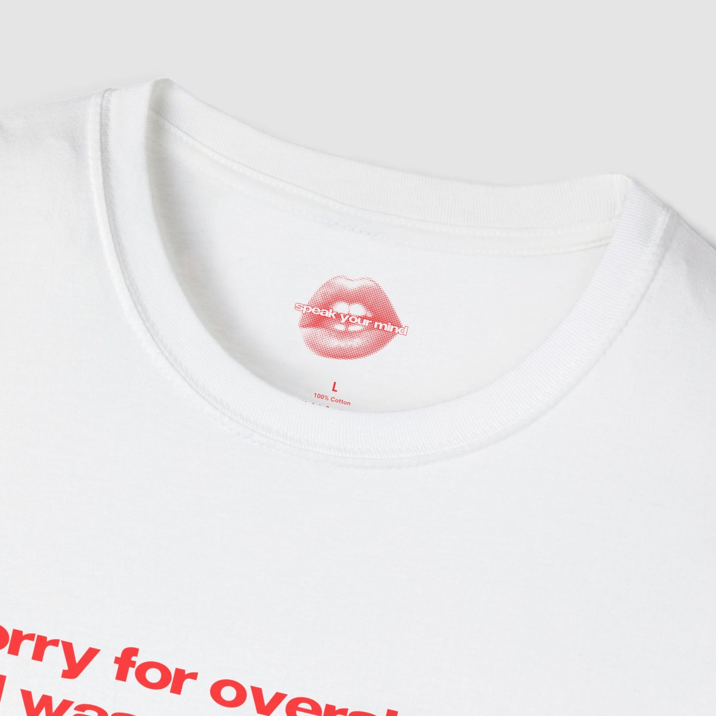 "Sorry For Oversharing, I Was Emotionally Neglected As A Child." | Text Only | T-Shirt