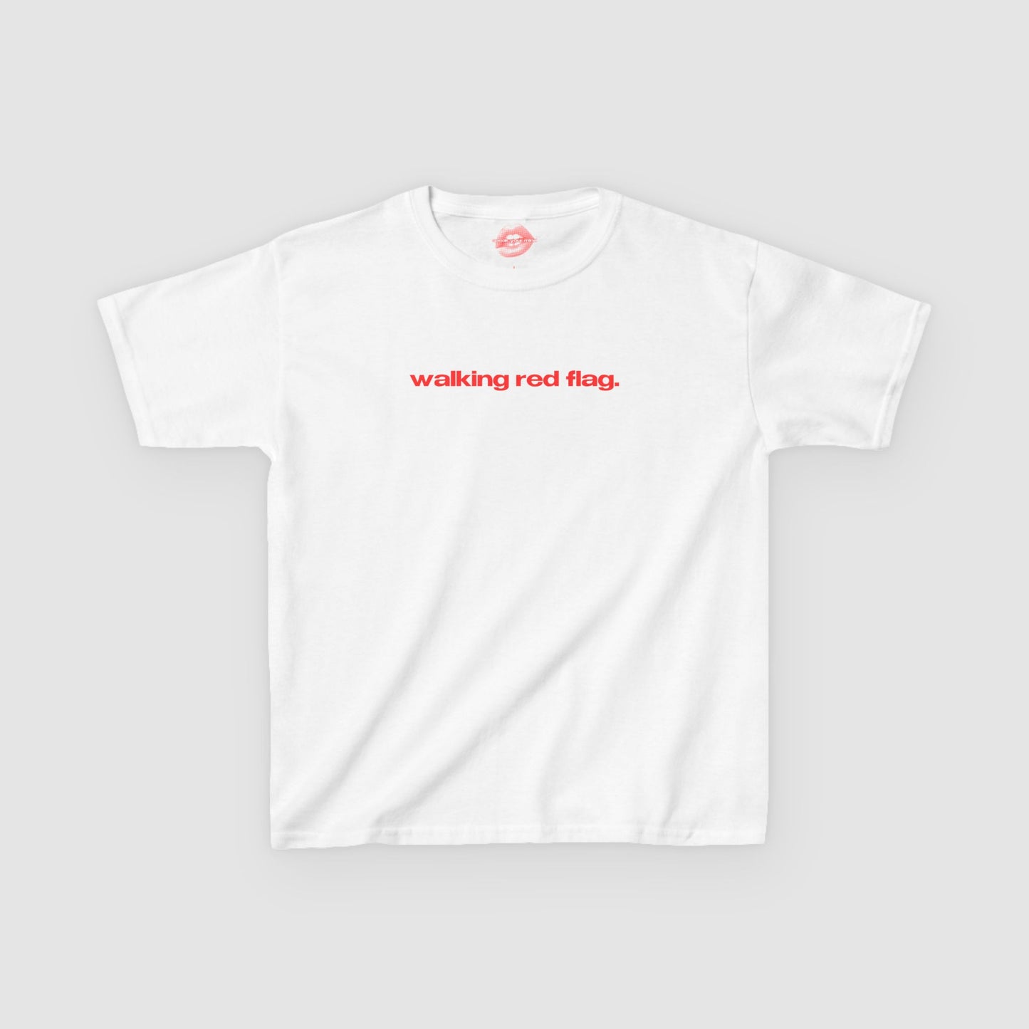 "Walking Red Flag." | Text Only | Baby Tee