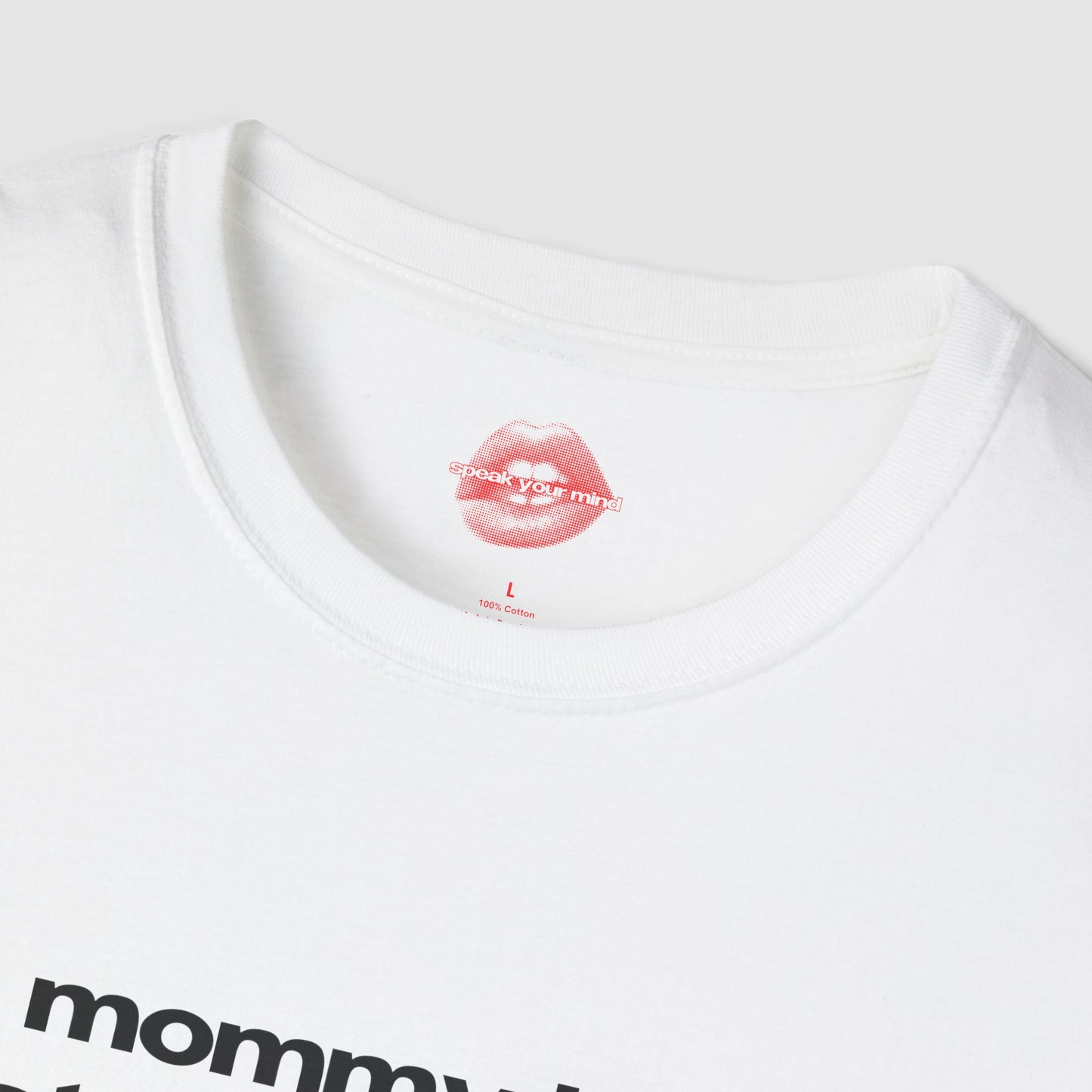 "Mommy Is A State Of Mind." | Text Only | T-Shirt