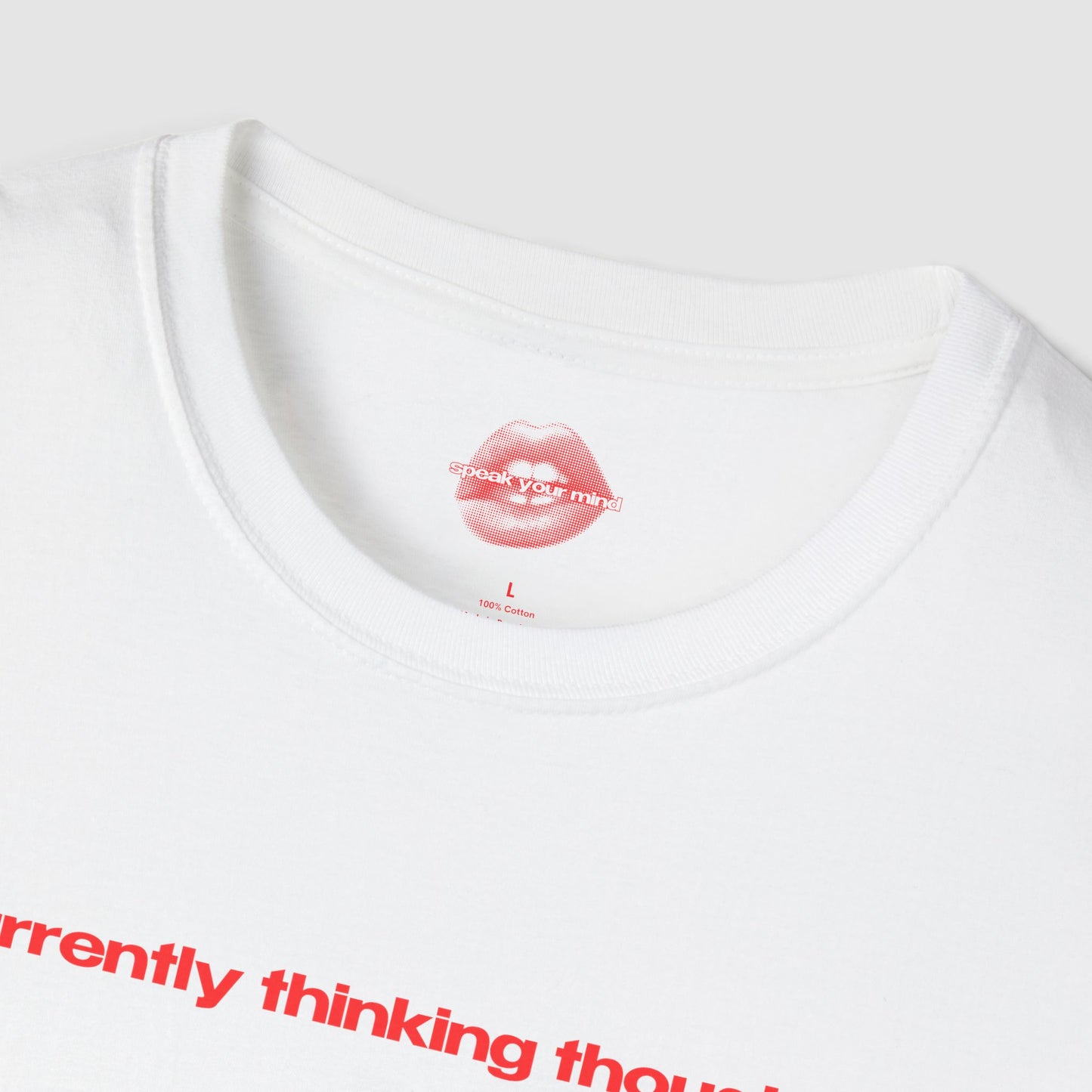 "Currently Thinking Thoughts." | Text Only | T-Shirt