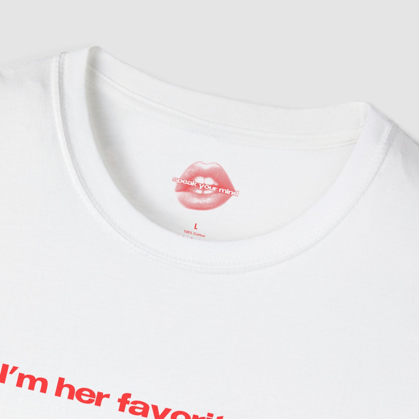 "I'm Her Favorite Ex." | Text Only | T-Shirt