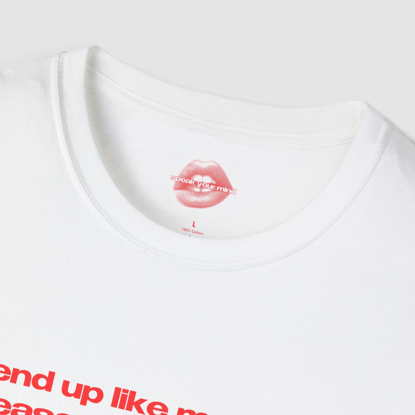 "If I End Up Like My Father, Please Euthanize Me." | Text Only | T-Shirt