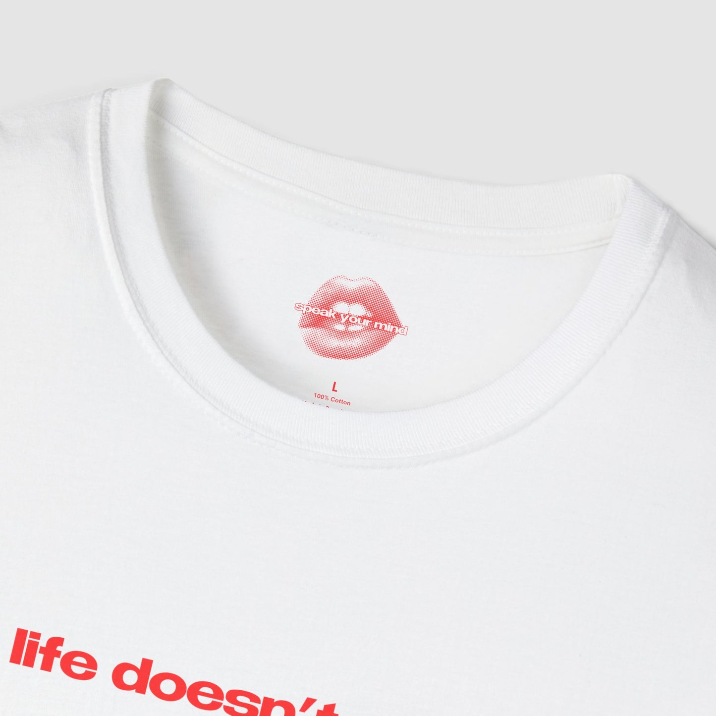 "Life Doesn't Stop." | Text Only | T-Shirt
