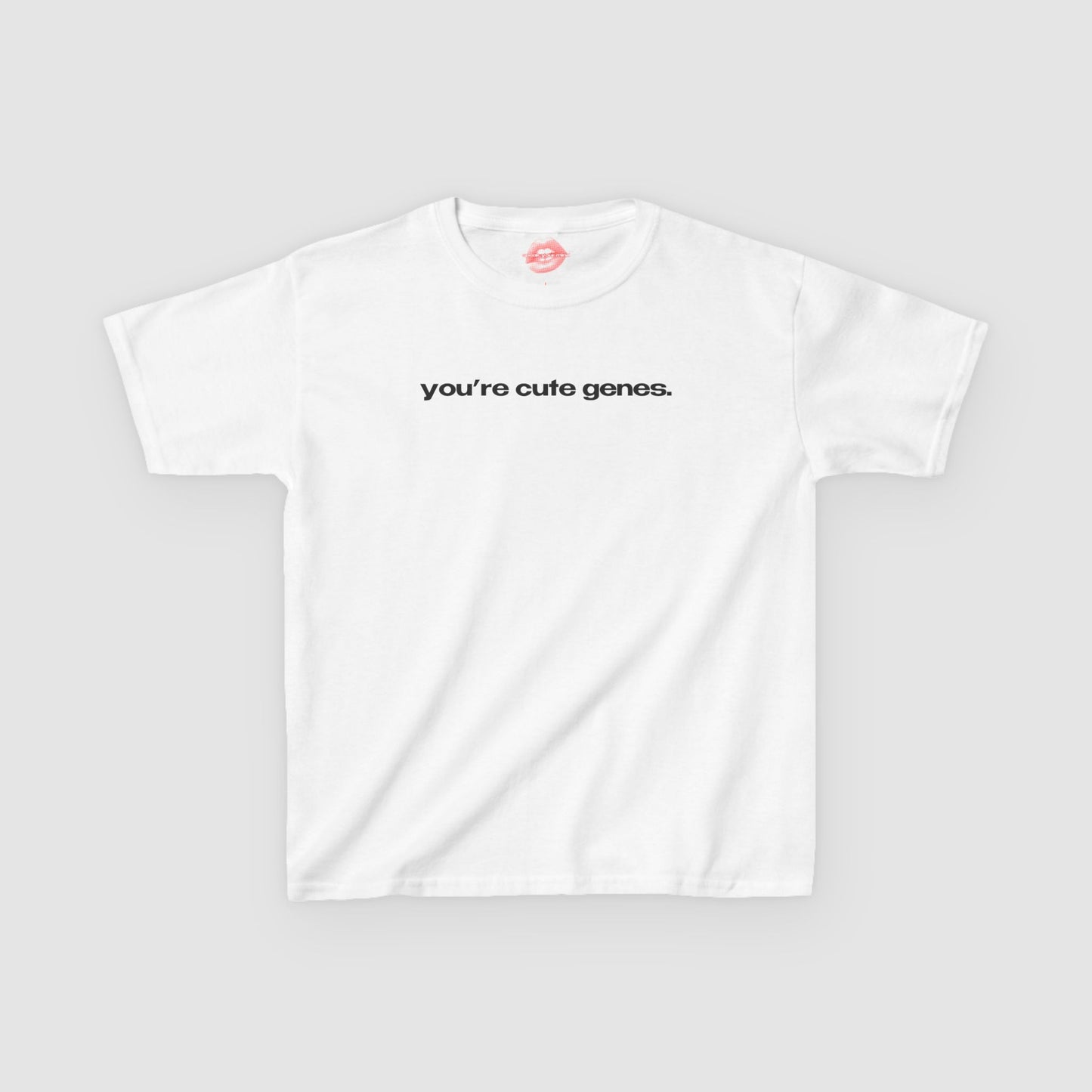 "You're Cute Genes." | Text Only | Baby Tee