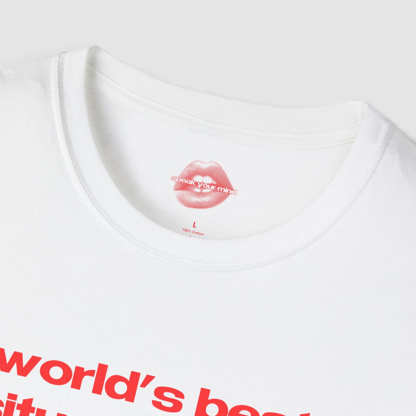 "World's Best Situationship." | Text Only | T-Shirt