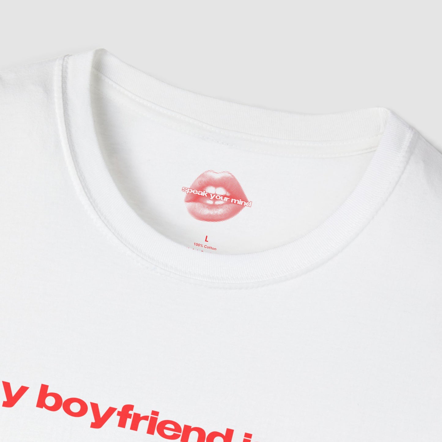 "My Boyfriend Is Hot." | Text Only | T-Shirt