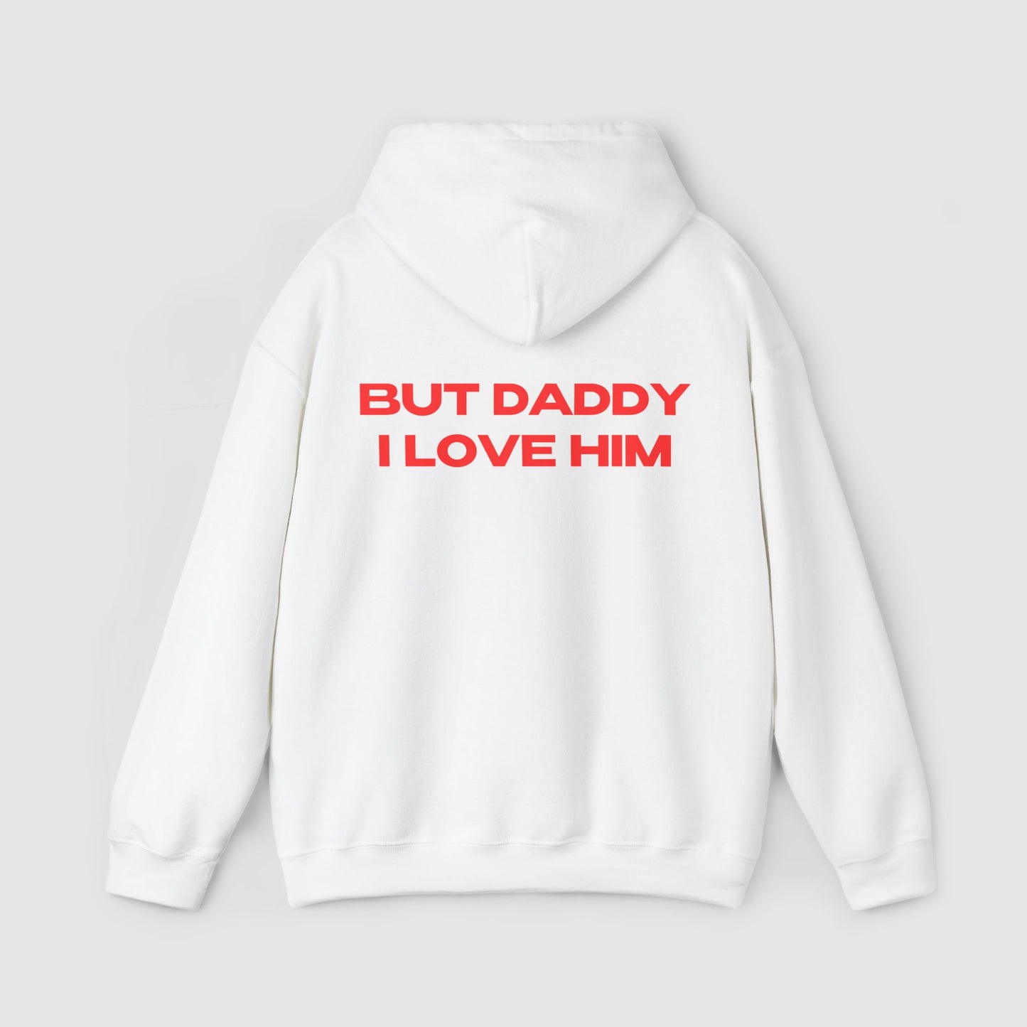 "But Daddy I Love Him" | Logo Edition | Hoodie