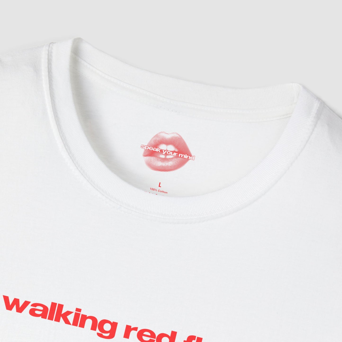 "Walking Red Flag." | Text Only | T-Shirt