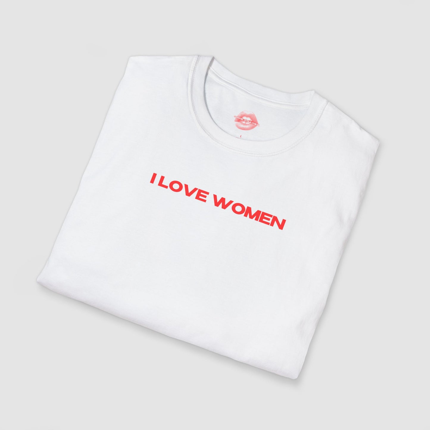 ”I Love Women” | Text Only | T-Shirt