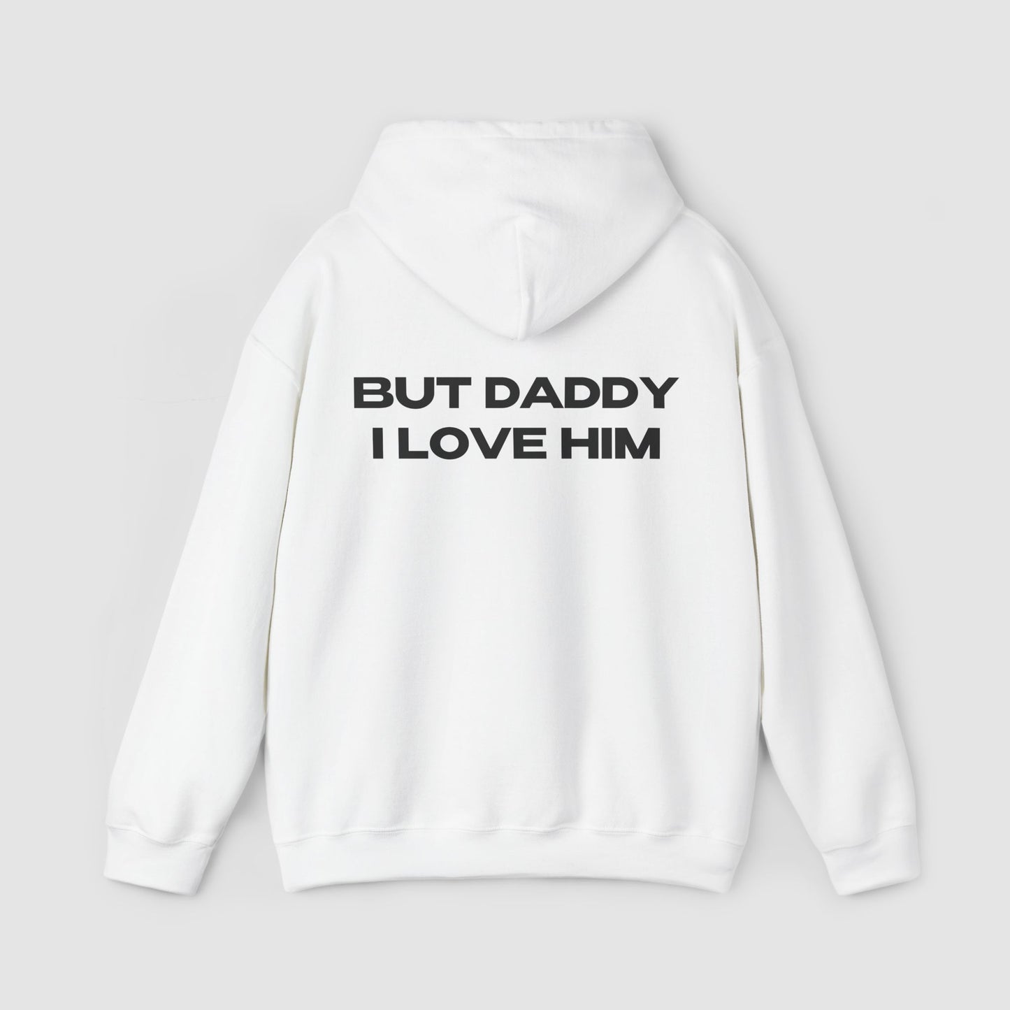 "But Daddy I Love Him" | Logo Edition | Hoodie