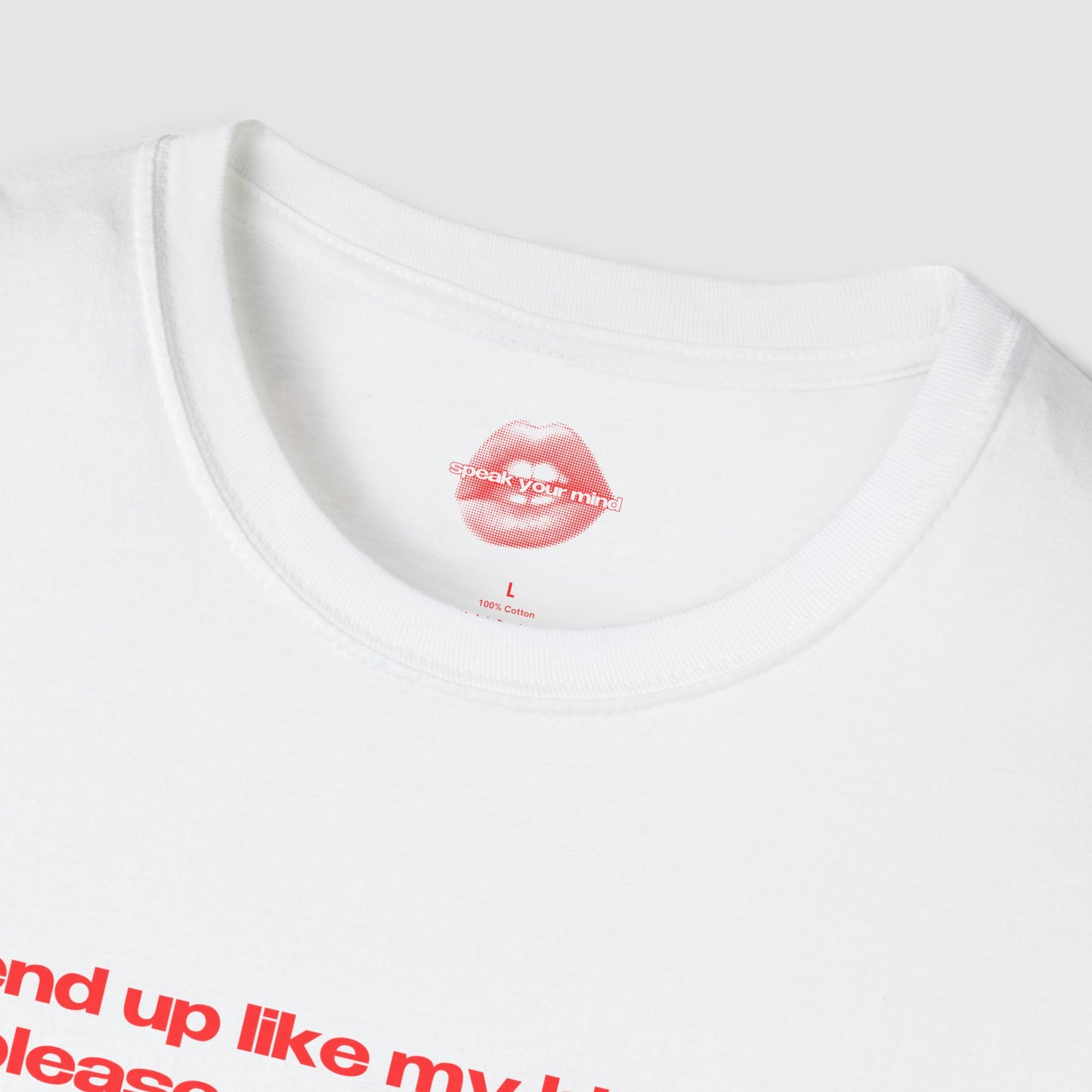 "If I End Up Like My Bio Father, Please Euthanize Me." | Text Only | T-Shirt