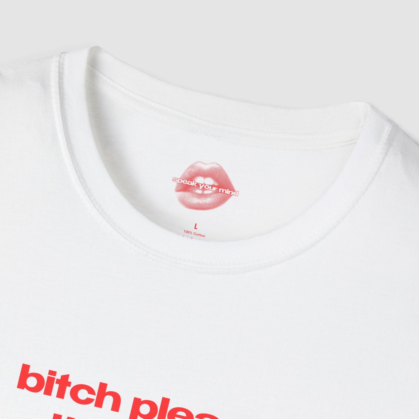"Bitch Please, I'm A Leo." | Text Only | T-Shirt