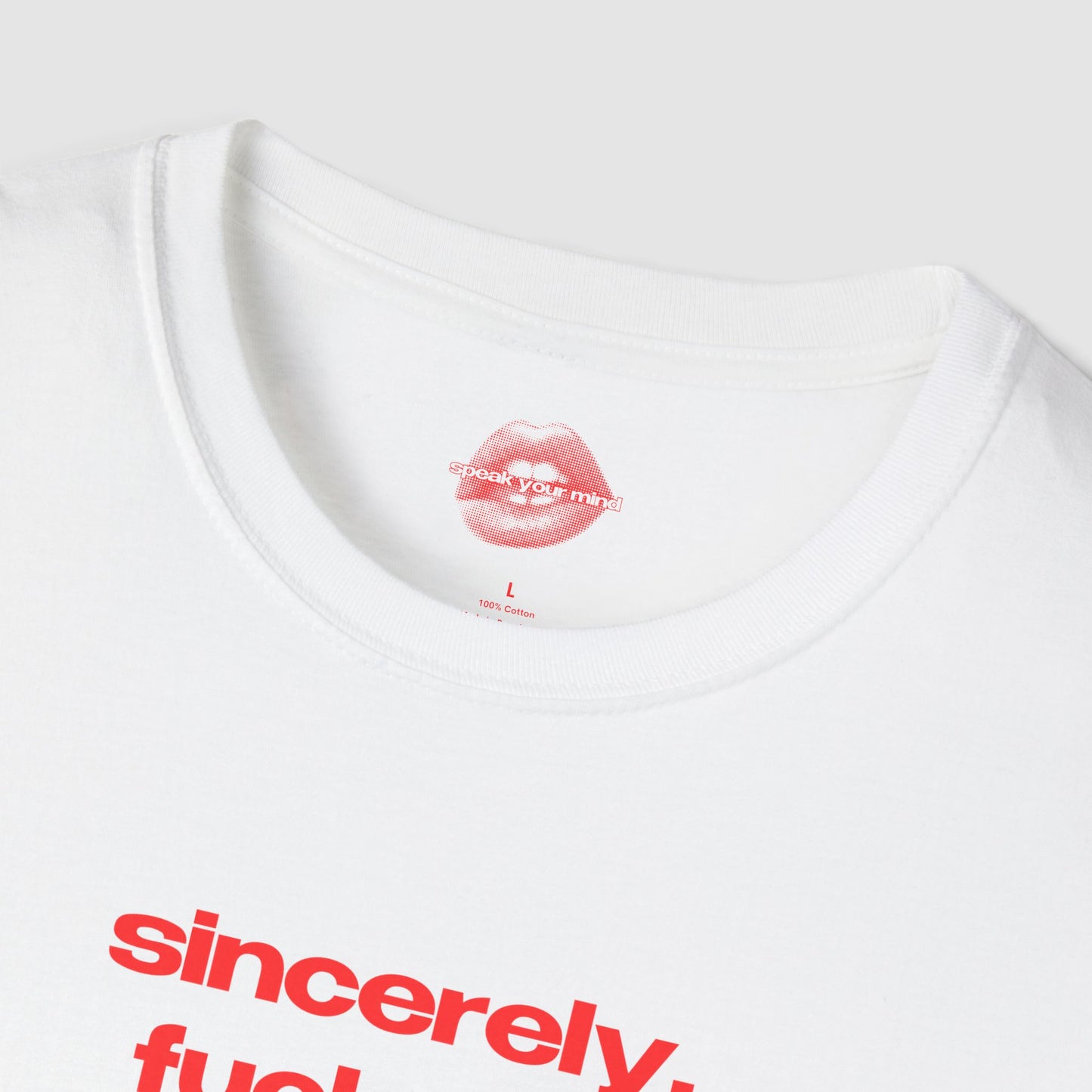 "Sincerely, Fuck Off." | Text Only | T-Shirt
