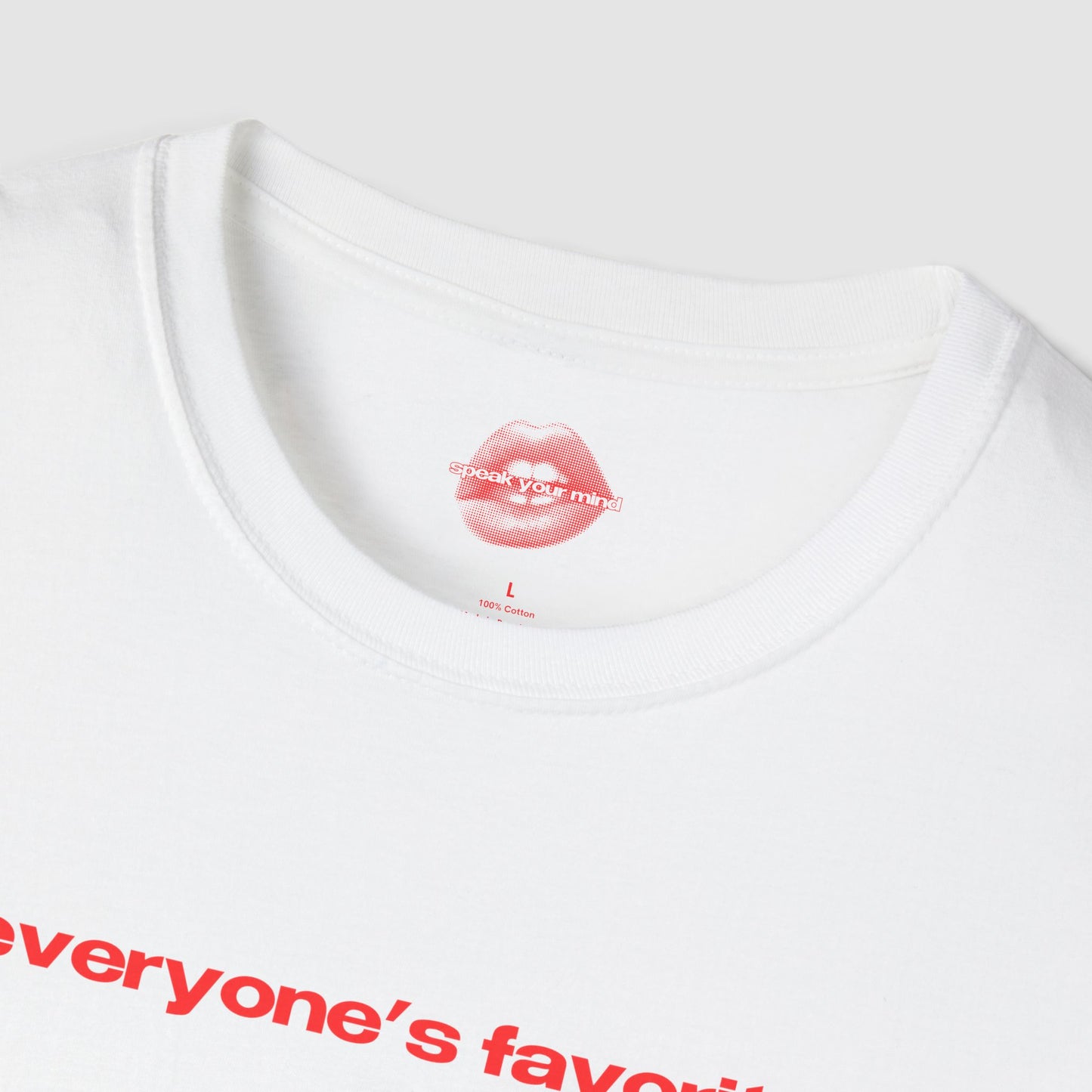 "Everyone's Favorite." | Text Only | T-Shirt
