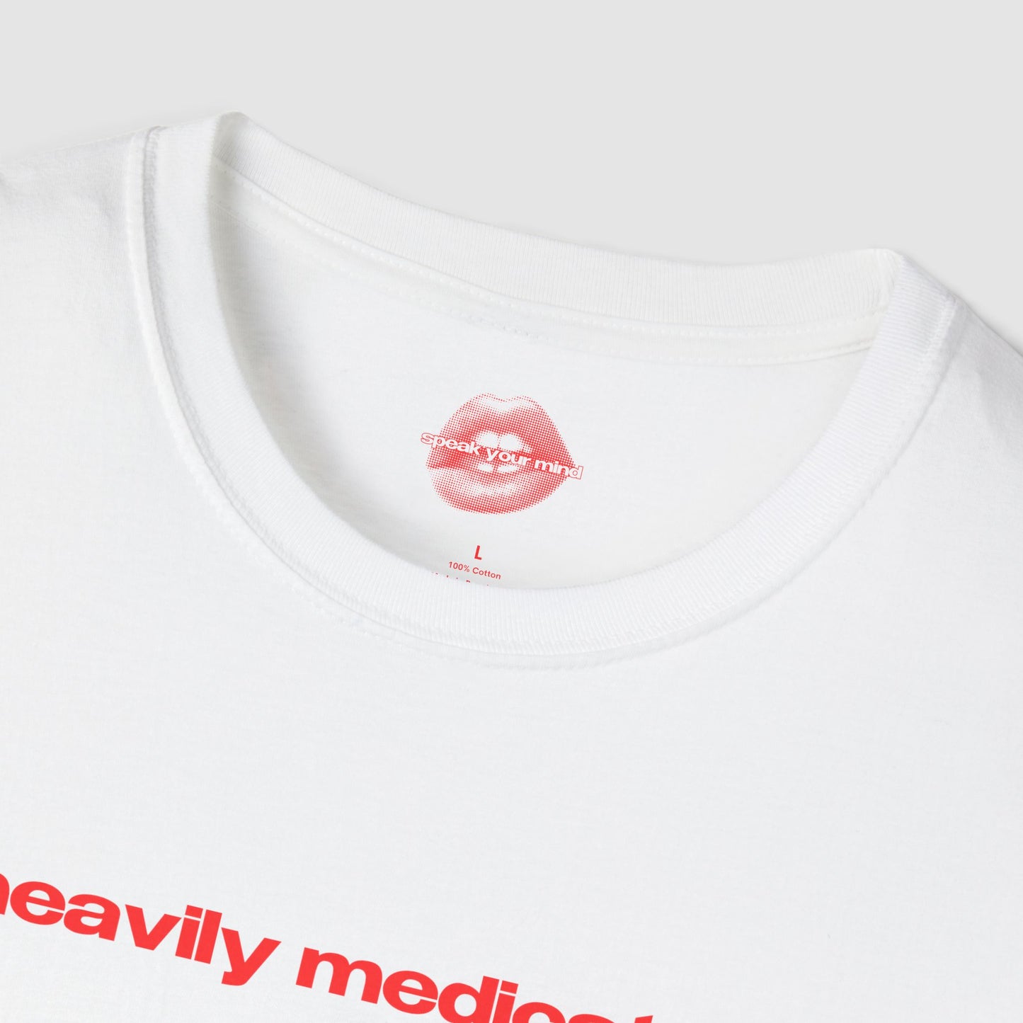 "Heavily Medicated." | Text Only | T-Shirt