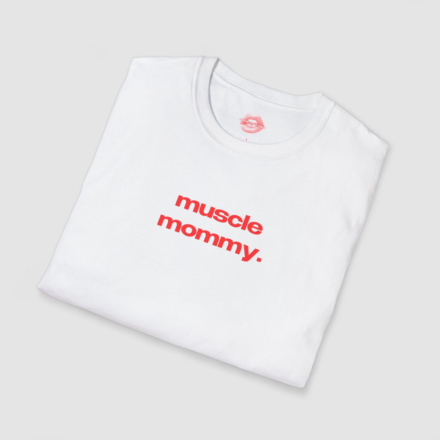 "Muscle Mommy." | Text Only | T-Shirt