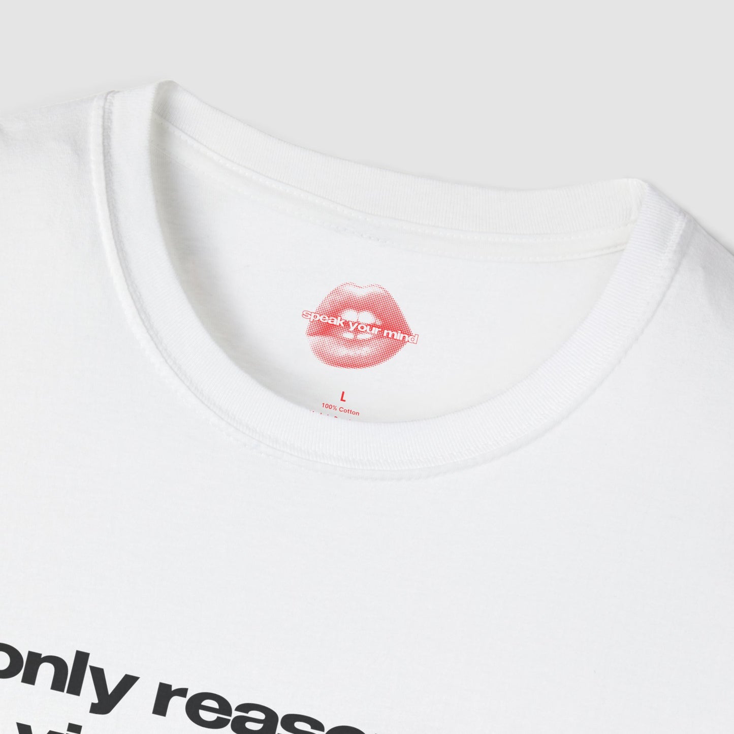 "Only Reason I'm A Virgin Is Cause I Never Lose." | Text Only | T-Shirt