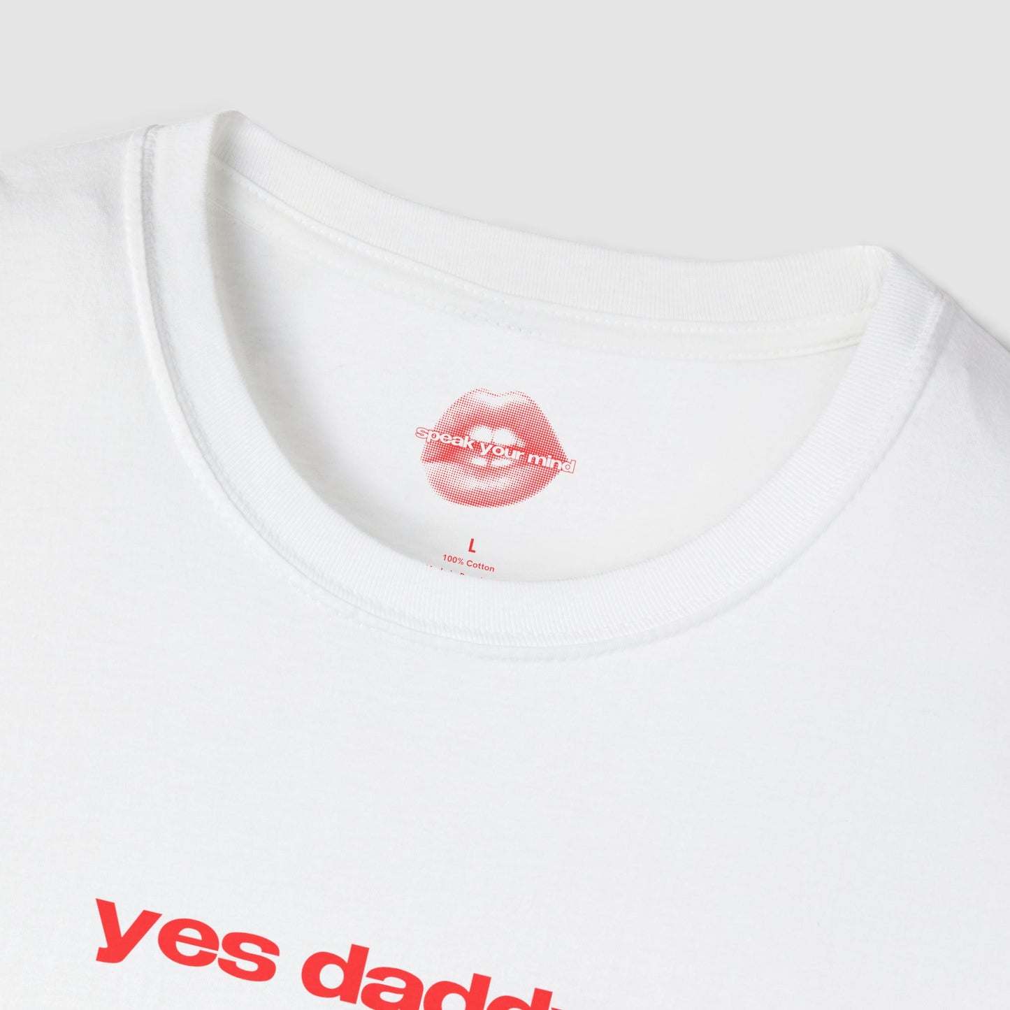 "Yes Daddy." | Text Only | T-Shirt