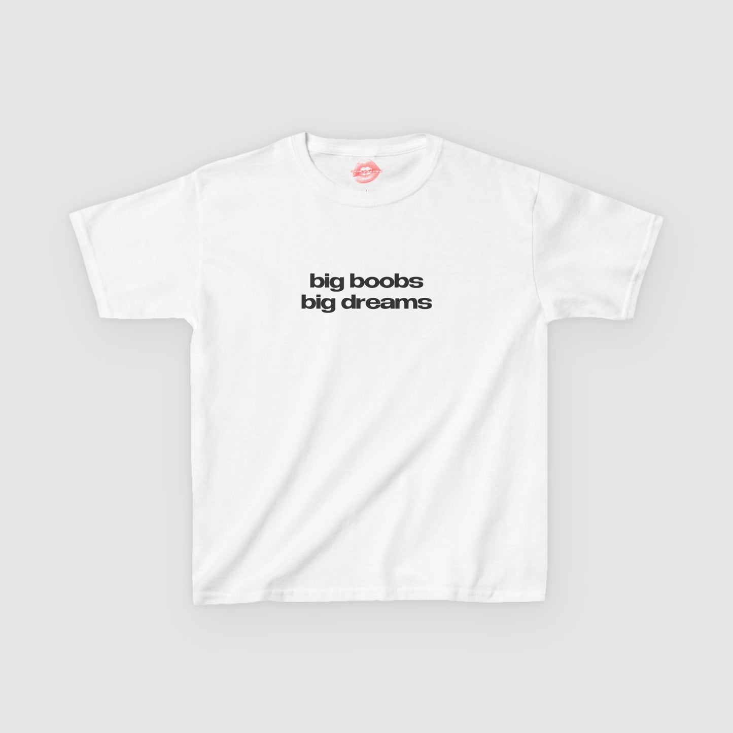 "Big Boobs Big Dreams" | Text Only | Baby Tee