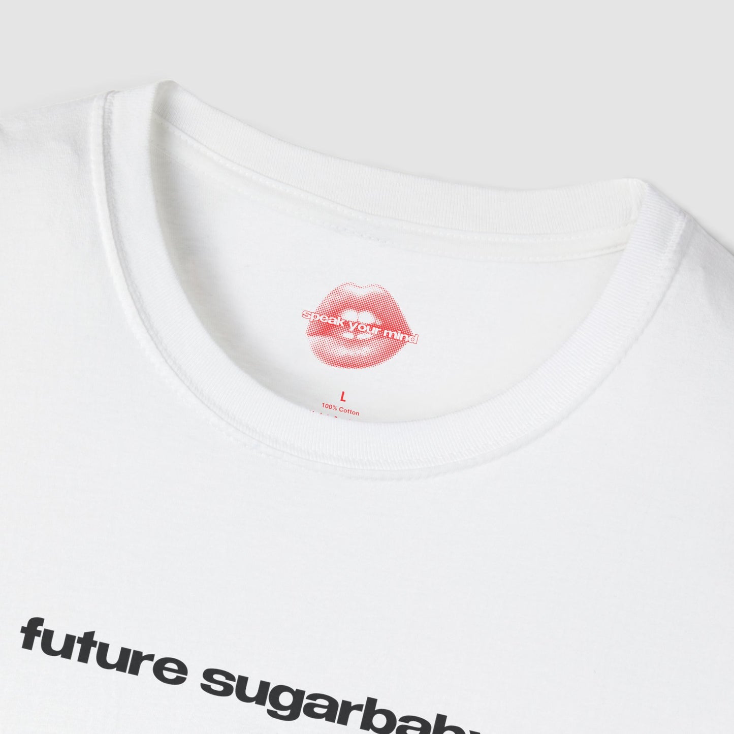 "Future Sugarbaby." | Text Only | T-Shirt