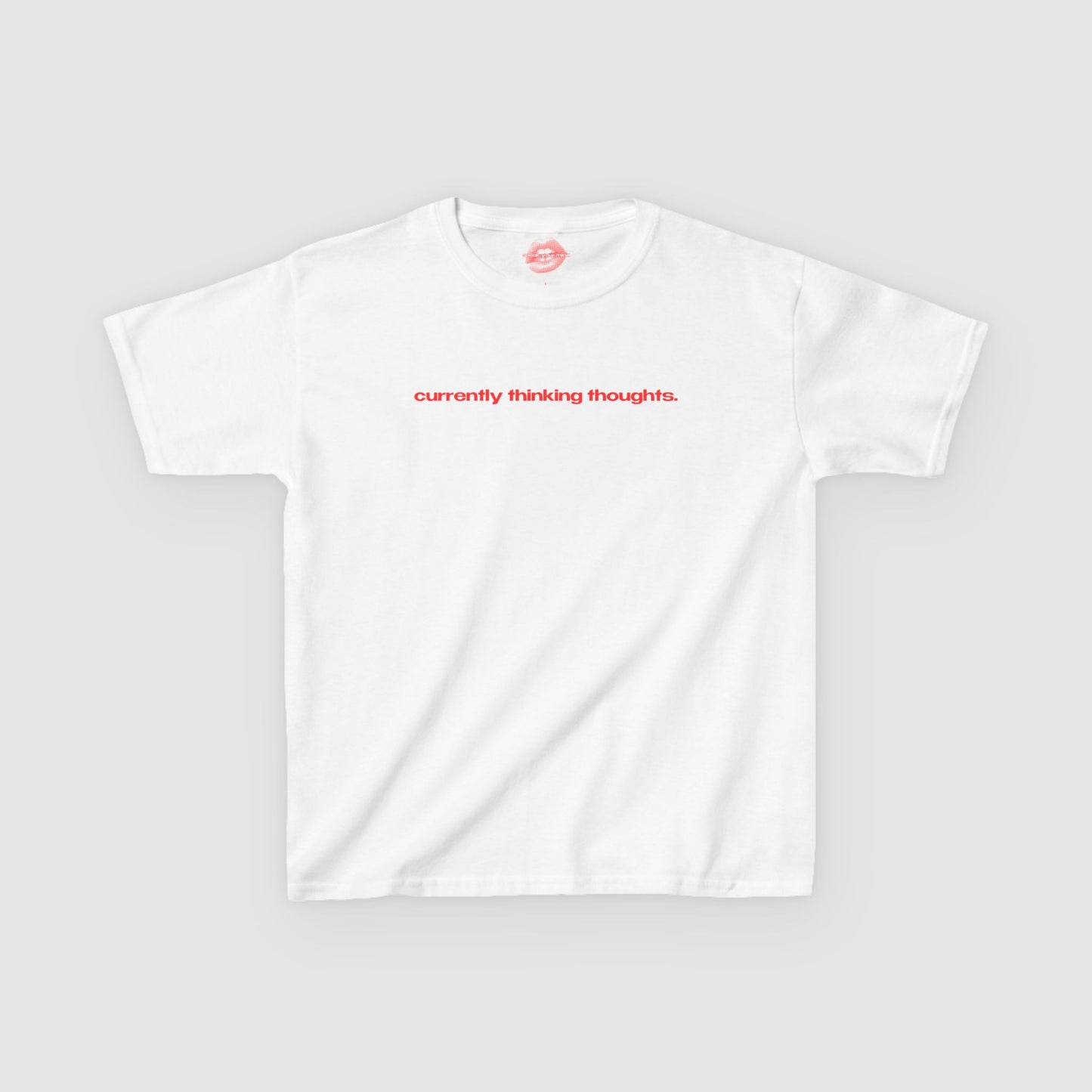 "Currently Thinking Thoughts." | Text Only | Baby Tee